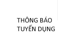 THÔNG BÁO TUYỂN DỤNG